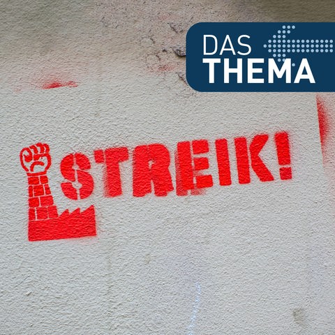 Das Thema - Streik