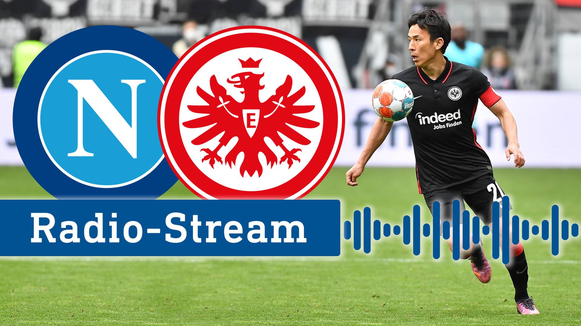 Champions League live im Audiostream SSC Neapel gegen Eintracht Frankfurt 